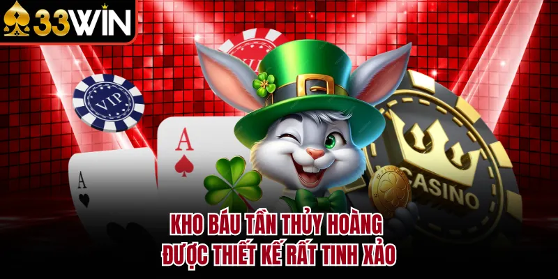 Kho báu Tần Thủy Hoàng được thiết kế rất tinh xảo