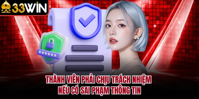 Thành viên phải chịu trách nhiệm nếu có sai phạm thông tin